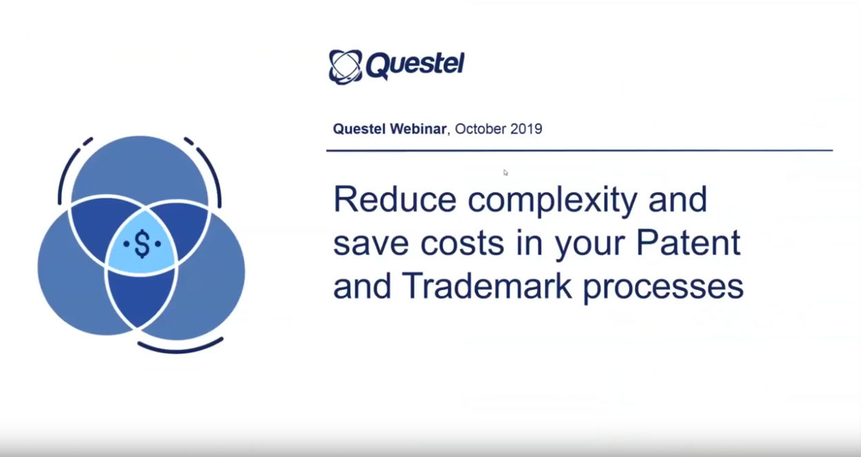 Reduce complexity and save costs in your Patent and Trademark processes